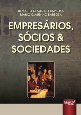Capa do livro: Empresrios, Scios e Sociedades, Benedito Claudino Barbosa e Mrio Claudino Barbosa