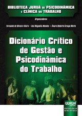 Capa do livro: Dicionrio Crtico de Gesto e Psicodinmica do Trabalho, Organizadores: Fernando de Oliveira Vieira, Ana Magnlia Mendes e lvaro Roberto Crespo Merlo