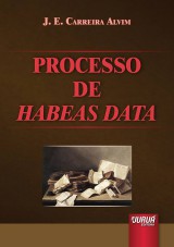 Capa do livro: Processo de Habeas Data, J. E. Carreira Alvim