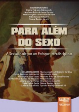 Capa do livro: Para Alm do Sexo, Coordenadores: Elaine Pedreira Rabinovich, Marlene Brito de Jesus Pereira, Maria Anglica Vitoriano da Silva, Rita da Cruz Amorim e Sinara Dantas Neves