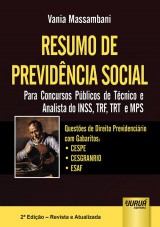 Capa do livro: Resumo de Previdncia Social - Para Concursos Pblicos de Tcnico e Analista do INSS, TRF, TRT e MPS, Vania Massambani