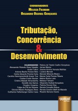 Capa do livro: Tributação, Concorrência & Desenvolvimento, Coordenadores: Melissa Folmann e Oksandro Osdival Gonçalves