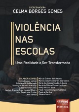 Capa do livro: Violncia nas Escolas - Uma Realidade a Ser Transformada, Coordenadora: Celma Borges Gomes