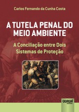 Capa do livro: Tutela Penal do Meio Ambiente, A, Carlos Fernando da Cunha Costa