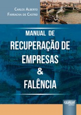 Capa do livro: Manual de Recuperação de Empresas & Falência, Carlos Alberto Farracha de Castro