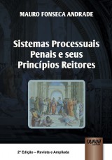 Capa do livro: Sistemas Processuais Penais e Seus Princípios Reitores, Mauro Fonseca Andrade