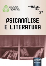 Capa do livro: Revista da Associao Psicanaltica de Curitiba - N 27 - Psicanlise e Literatura, Responsvel por esta edio: Wael de Oliveira