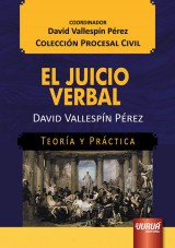 Capa do livro: El Juicio Verbal - Teora y Prctica - Coleccin Procesal Civil - Coordinador: David Vallespn Prez, David Vallespn Prez