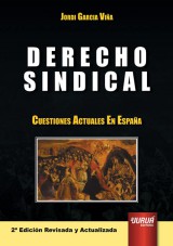 Capa do livro: Derecho Sindical - Cuestiones Actuales En Espaa - 2 Edicin Revisada y Actualizada, Jordi Garcia Via