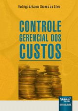 Capa do livro: Controle Gerencial dos Custos, Rodrigo Antonio Chaves da Silva