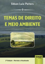 Capa do livro: Temas de Direito e Meio Ambiente, Edson Luiz Peters