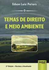 Capa do livro: Temas de Direito e Meio Ambiente - 2 Edio - Revista e Atualizada, Edson Luiz Peters