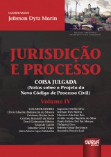 Capa do livro: Jurisdio e Processo IV, Coordenador: Jeferson Dytz Marin