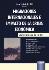 Capa do livro: Migraciones Internacionales e Impacto de la Crisis Econmica - Compromisos de la OIT, Director: Jos Luis Gil y Gil
