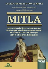 Capa do livro: Mitla, Gustav Ferdinand von Tempsky - Traduo: Nlia Maria Pinheiro Padilha von Tempski-Silka - Prefcio: Valton Sergio von Tempski-Silka