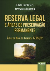 Capa do livro: Reserva Legal e reas de Preservao Permanente, Edson Luiz Peters e Alessandro Panasolo