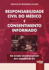 Capa do livro: Responsabilidade Civil do Mdico e Consentimento Informado, Vinicius De Negreiros Calado