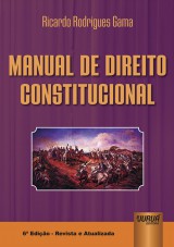 Capa do livro: Manual de Direito Constitucional, Ricardo Rodrigues Gama