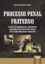 Capa do livro: Processo Penal Fraterno, João Porto Silvério Júnior