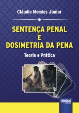Capa do livro: Sentença Penal e Dosimetria da Pena - Teoria e Prática, Cláudio Mendes Júnior