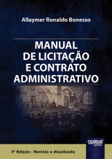 Capa do livro: Manual de Licitao e Contrato Administrativo - 3 Edio  Revista e Atualizada, Allaymer Ronaldo Bonesso
