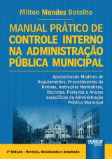 Capa do livro: Manual Prtico de Controle Interno na Administrao Pblica Municipal, Milton Mendes Botelho