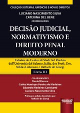 Capa do livro: Deciso Judicial, Normativismo e Direito Penal Moderno, Coordenadores: Luciano Nascimento Silva e Caterina Del Bene