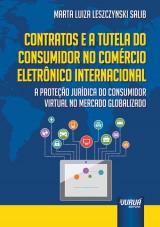 Capa do livro: Contratos e a Tutela do Consumidor no Comrcio Eletrnico Internacional, Marta Luiza Leszczynski Salib