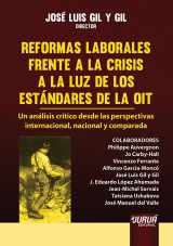 Capa do livro: Reformas Laborales Frente a la Crisis a la Luz de los Estándares de la OIT, Director: José Luis Gil y Gil