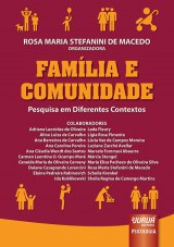 Capa do livro: Família e Comunidade - Pesquisa em Diferentes Contextos, Organizadora: Rosa Maria Stefanini de Macedo