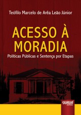Capa do livro: Acesso  Moradia, Tefilo Marcelo de Ara Leo Jnior