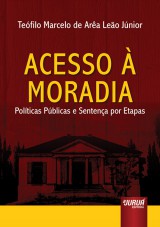 Capa do livro: Acesso à Moradia, Teófilo Marcelo de Arêa Leão Júnior