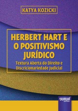 Capa do livro: Herbert Hart e o Positivismo Jurídico, Katya Kozicki