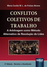 Capa do livro: Conflitos Coletivos de Trabalho, Maria Cecília Weigert Lomelino de Freitas Ahrens