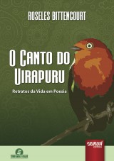 Capa do livro: Canto do Uirapuru, O - Retratos da Vida em Poesia - Semeando Livros, Roseles Bittencourt