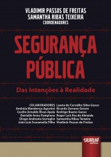 Capa do livro: Segurança Pública, Coordenadores: Vladimir Passos de Freitas e Samantha Ribas Teixeira
