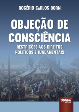 Capa do livro: Objeo de Conscincia, Rogrio Carlos Born