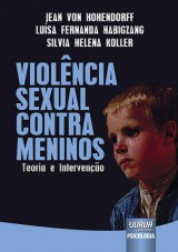 Capa do livro: Violncia Sexual Contra Meninos - Teoria e Interveno, Jean Von Hohendorff, Lusa Fernanda Habigzang e Silvia Helena Koller