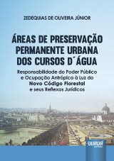 Capa do livro: Áreas de Preservação Permanente Urbana dos Cursos D´Água, Zedequias de Oliveira Júnior