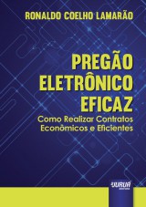 Capa do livro: Prego Eletrnico Eficaz - Como Realizar Contratos Econmicos e Eficientes, Ronaldo Coelho Lamaro