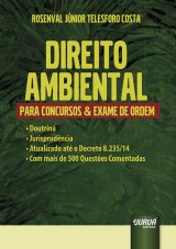 Capa do livro: Direito Ambiental Para Concursos & Exame de Ordem - Doutrina - Jurisprudncia - Atualizado at o Decreto 8.235/14 - Com mais de 500 Questes Comentadas, Rosenval Jnior Telesforo Costa