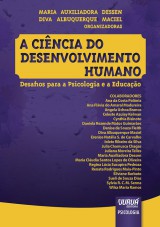 Capa do livro: Cincia do Desenvolvimento Humano, A - Desafios para a Psicologia e a Educao, Organizadoras: Maria Auxiliadora Dessen e Diva Albuquerque Maciel