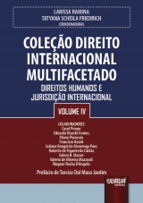 Capa do livro: Coleo Direito Internacional Multifacetado - Volume IV - Direitos Humanos e Jurisdio Internacional - Prefcio de Tarciso Dal Maso Jardim, Coordenadoras: Larissa Ramina e Tatyana Scheila Friedrich