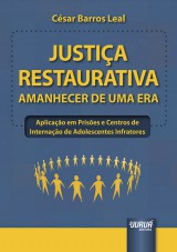 Capa do livro: Justia Restaurativa - Amanhecer de Uma Era, Csar Barros Leal