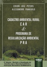 Capa do livro: Cadastro Ambiental Rural - C A R & Programa de Regularizao Ambiental - P R A, Edson Luiz Peters e Alessandro Panasolo