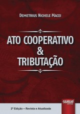 Capa do livro: Ato Cooperativo & Tributao - 2 Edio - Revista e Atualizada, Demetrius Nichele Macei