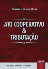 Capa do livro: Ato Cooperativo & Tributao, Demetrius Nichele Macei