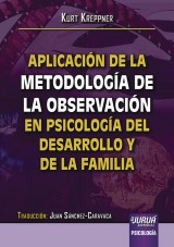 Capa do livro: Aplicacin de la Metodologa de la Observacin en Psicologa del Desarrollo y de la Familia, Kurt Kreppner - Traduccin de Juan Snchez-Caravaca