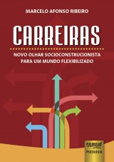 Capa do livro: Carreiras - Novo Olhar Socioconstrucionista para um Mundo Flexibilizado, Marcelo Afonso Ribeiro