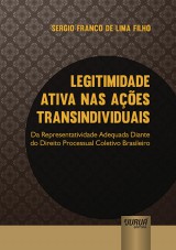 Capa do livro: Legitimidade Ativa nas Ações Transindividuais, Sergio Franco de Lima Filho
